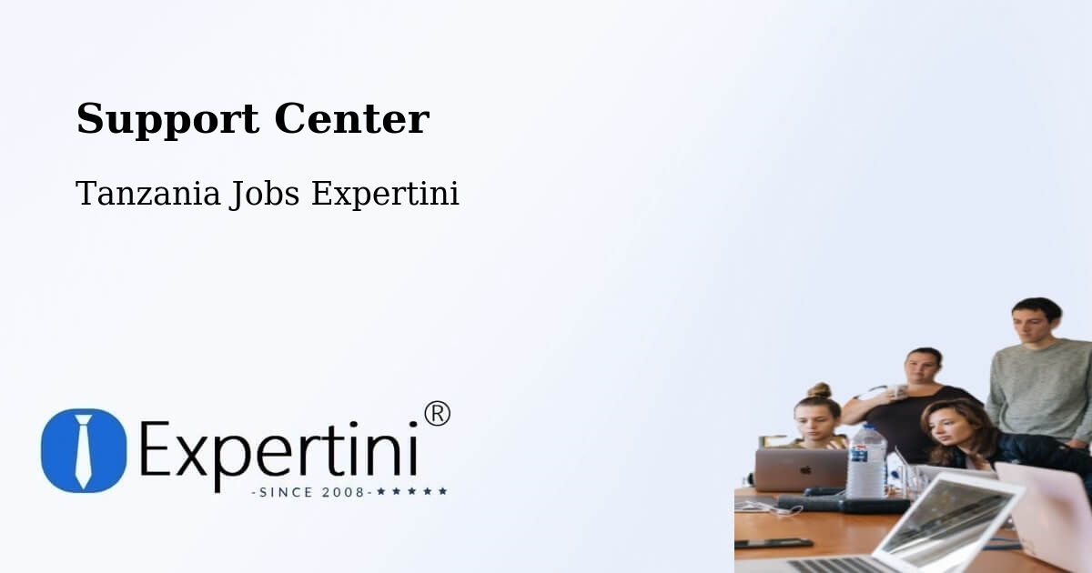 Support Services – Tingi - Tanzania Jobs Expertini